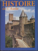 Histoire De L'Aude - Brousse Jacques - 1987 - Languedoc-Roussillon