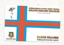 Cp , Carte QSL 4 Pages,  BRAVO ROMEO CHARLIE, International DX - SWL Group Belgium, FAROE ISLANDS,  2 Scans - Radio Amatoriale