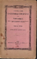 Huiselijke Godsdienst Onzer Voorvaderen (Geschreven Naar Familiepapieren, Wettelijke En Andere Echte Oorkonden Van Vroeg - Antique