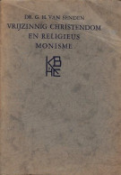 Vrijzinnig Christendom En Religieus Monisme - Met Een Aanhangsel Over Het Symbolisch Karakter Van Religieuse Waarheid. - Antique