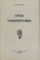 Onze Voorhistorie (Overzicht Van De Voorgeschiedenis Van Nederland) - Antique