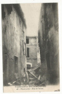 CPA ,Th. Catast ,N°45 ,Tremblement De Terre Du 11 Juin 1909 , Pélissanne - Rue En Ruines Ed. Ruat  1909 - Disasters