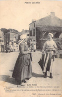 Femme - Patois Vendéen - A La Foire - Carte Postale Ancienne - Frauen