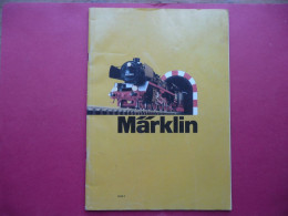 CATALOGUE MARKLIN 1973 AVEC TARIFS TRAINS MINIATURES ACCESSOIRES - Französisch