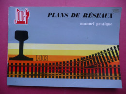 CATALOGUE JOUEF PLANS DE RESEAUX MANUEL PRATIQUE ECHELLE HO NON DATE TRAINS MINIATURES - Französisch