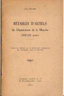 1954 MANCHE (50) Livret RETABLES D'AUTELS Des EGLISES De La MANCHE - Normandie
