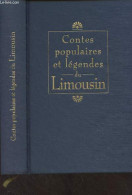 Contes Populaires Et Légendes Du Limousin - Collectif - 1994 - Märchen