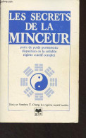 Les Secrets De La Minceur - Dr Chang Stephen T. - 1984 - Books