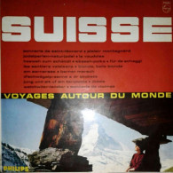 Swiss Folk Music Suisse- Voyages Autour Du Monde - Wereldmuziek