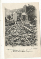 CPA ,Th. Catast ,N°9 , Tremblement De Terre Du 11 Juin 1909 ,Saint Cannat , Reste D'une Maison Ed. Ruat  . 1909 - Disasters