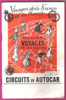 Circuits En Autocar Visages De La France Et Du Monde été 1950 Des Dizaines D'itinéraires En France Et En Europe - Dépliants Touristiques