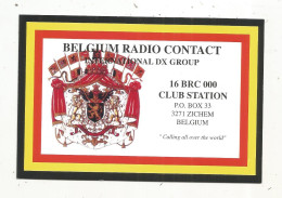 Cp , Carte QSL ,  BRAVO ROMEO CHARLIE, International DX  Group Belgium, ZICHEN ,BELGIUM,  2 Scans - Radio Amateur