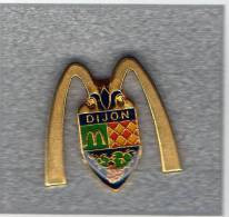 Pin's  Ville,  Mac  Do  DIJON  ( 21 )  ( Blason ) - McDonald's