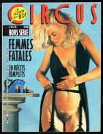 "CIRCUS HS N° 99 Bis" - Femmes Fatales - GLENAT - 1986. - Circus