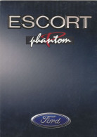 CATALOGUE VOITURE  FORD ESCORT PHANTOM LIMITED EDITION - Voitures