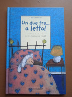 Un Due Tre... A Letto - A. I. Le Touzé - Ed. I Melograni - Niños Y Adolescentes