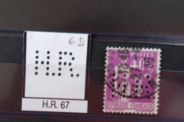 FRANCE H.R. 67 TIMBRE HR67  INDICE 6 SUR 281 PERFORE PERFORES PERFIN PERFINS PERFORATION PERCE  LOCHUNG - Oblitérés