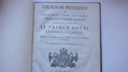 RAREEO 1723 ORAISON FUNEBRE DE Léopold-Clément De Lorraine PRINCE ROYAL PRONONCE A NANCY PAR PERE PERUSSAUT JESUITE - Belgio