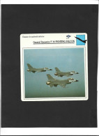 Fiches Illustrées Avions   **  U.S.A ** Chasseur De Supériorité Aérienne ** General Dynamics F-16 Fighting Falcon - Flugzeuge