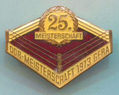 Boxing Box Boxe Pugilato - 25th DDR Championship 1973, East Germany Gera, Vintage Pin, Big Badge, Abzeichen 40x35mm - Boxeo