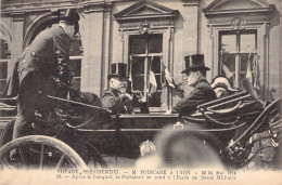 CELEBRITE - M Poincaré à Lyon - Voyage Présidentiel - Carte Postale Ancienne - Politische Und Militärische Männer