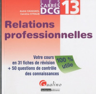 Relations Professionnelles DCG 13 De André Cavagnol (2010) - Comptabilité/Gestion