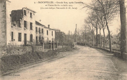 Badonviller * La Grande Rue Après L'invasion Et L'incendie Du 12 Août 1914 * Bombardement * Ww1 - Autres & Non Classés