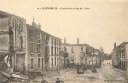 Badonviller * Grande Rue Et Rue De La Gare Bombardée * Ww1 - Autres & Non Classés