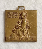 Medaglia Maria Della Neve Proteggimi  - Centro Sportivo Italiano - Altri & Non Classificati