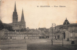 Chartres * La Place Châtelet - Chartres