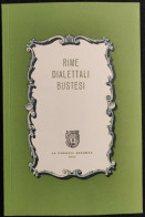RIME DIALETTALI BUSTESI - Ed. 1951 - Busto Arsizio - Manuales Para Coleccionistas