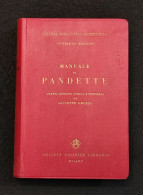 Manuale Di Pandette -  Ferrini - Soc. Ed. Libraria - 1953 - Picc. Bibl. Scient. - Handbücher Für Sammler