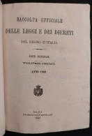 Leggi E Dei Decreti Del Regno D'Italia -  Vol I - Tipografia Mantellate - 1909 - Society, Politics & Economy