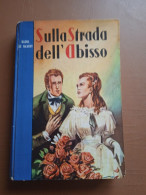 Sulla Strada Dell'abisso - R. De Navery - Action & Adventure