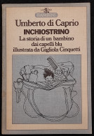 Inchiostrino - U. Di Caprio - Ed. Rizzoli - 1975 I Ed. - Kinderen