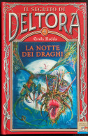 Il Segreto Di Deltora - La Notte Dei Draghi - E. Rodda - 2006 I Ed - Kids