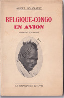 Aviation - Belgique-Congo En Avion - A. Bouckaert - Avec Dédicace  (W206) - Unclassified