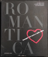 Romantica - Immagini Del Cuore E Della Colpa - Leonardo Arte - 1997 - Photo