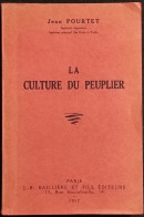 La Culture Du Peuplier - J. Pourtet - Ed.  J.B. Bailliere - 1957 - Tuinieren