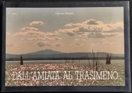 Dall'Amiata Al Transimeno - G. Frugoni - Volumnia Ed. - 1990 - Foto