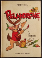 Pelandrone E La Fattoria - P. Sissa - Ill. Jacovitti - Ed. Cino Del Duca - 1958 - Niños