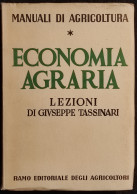 Economia Agraria - Manuali Agricoltura - G. Tassinari - 1952 - Giardinaggio