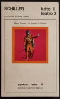 Schiller - Maria Stuarda-La Pulzella D'Orléans - Newton Ed. - 1975 I Ed. - Cinema E Musica