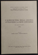 L'Agricoltura Della Liguria Attraverso La Rete Contabile 1978 - 1983 - Jardinería