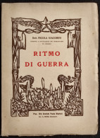 Ritmo Di Guerra - Dott. N. Giacobini - Ed. Pacini Mariotti - 1933 - War 1939-45