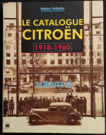 Le Catalogue Citroen 1918-1960 - Ed. Massin - 1995 - Engines