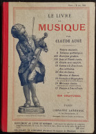La Livre De Musique - C. Augé - Librairie Larousse - Cinema Y Música