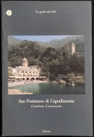 San Fruttuoso Di Capodimonte - L'Ambiente, Il Monumento - Ed. Electa - 1990 - Toerisme, Reizen