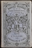 Nozioni Di Contabilità Di Stato - P. D'Alvise - Manuali Barbèra - 1919 - Handbücher Für Sammler