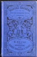 Introduzione Alle Scienze Giuridiche E Sociali - B. Brugi - Manuali Barbera - 1891 - Manuels Pour Collectionneurs